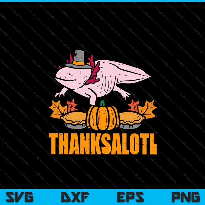 Thanksalotl Axolotl Cute Thanksgiving Animal SVG PNG Digital Printable Files