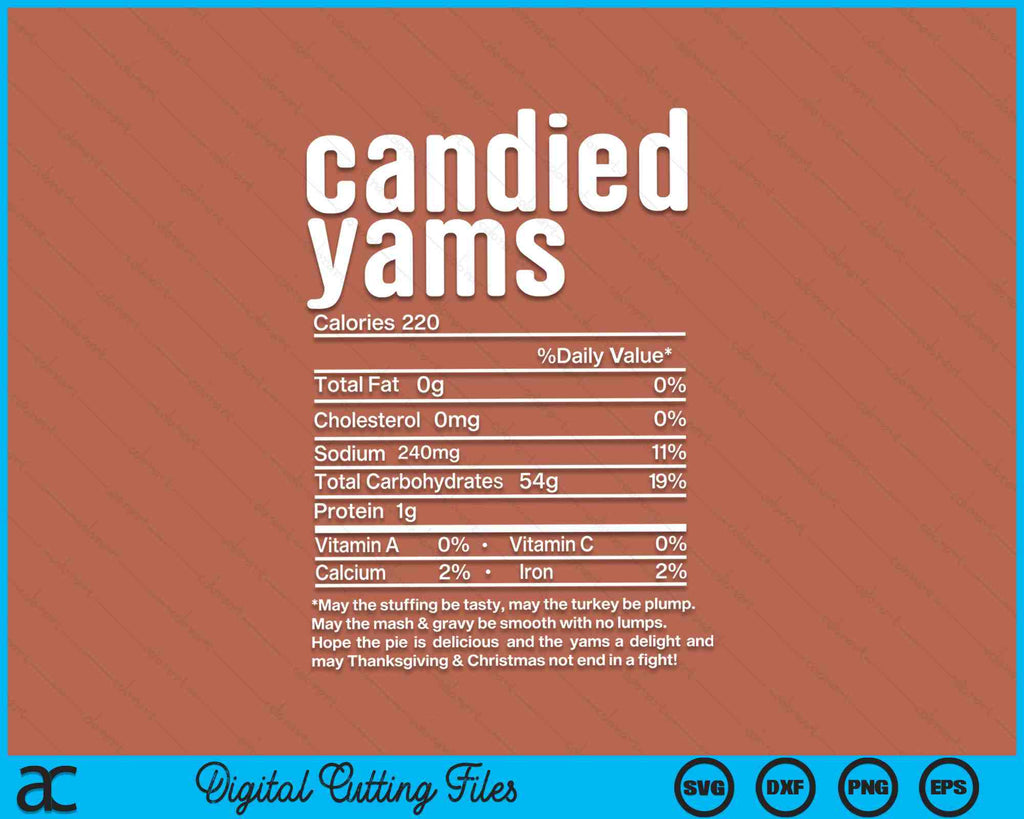 Thanksgiving Christmas Candied Yams Nutritional Facts SVG PNG Files