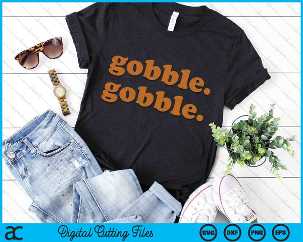 Thanksgiving Day Gobble Gobble Turkey Trot SVG PNG Digital Cutting Files