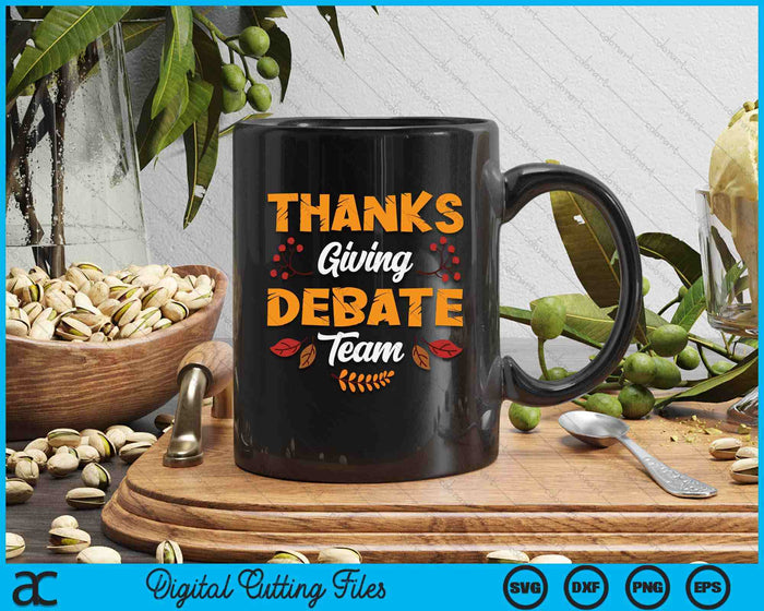 Thanksgiving Debate Team SVG PNG Digital Cutting File