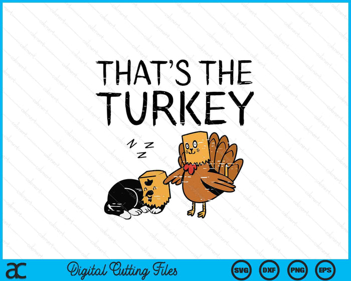 Thanksgiving Fake Cat That's Turkey Fall SVG PNG Digital Printable Files