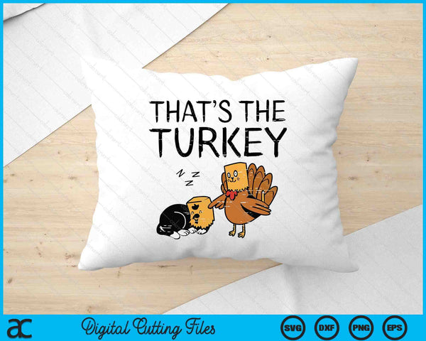 Thanksgiving Fake Cat That's Turkey Fall SVG PNG Digital Printable Files