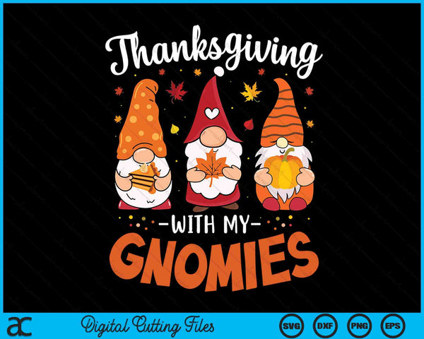 Thanksgiving for women with my gnomies teachers gnome SVG cut file