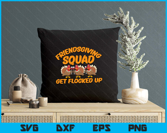 Thanksgiving Friendsgiving Squad Turkey Friends SVG PNG Digital Printable Files