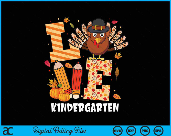 Thanksgiving Love Preschool Teacher Turkey Autumn Fall SVG PNG Digital Printable Files