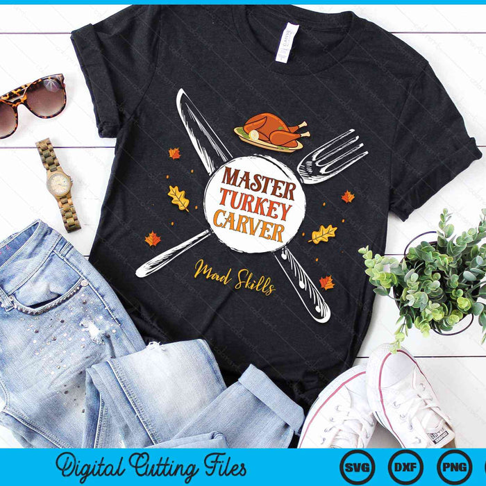 Thanksgiving Master Turkey Carver SVG PNG Digital Cutting Files