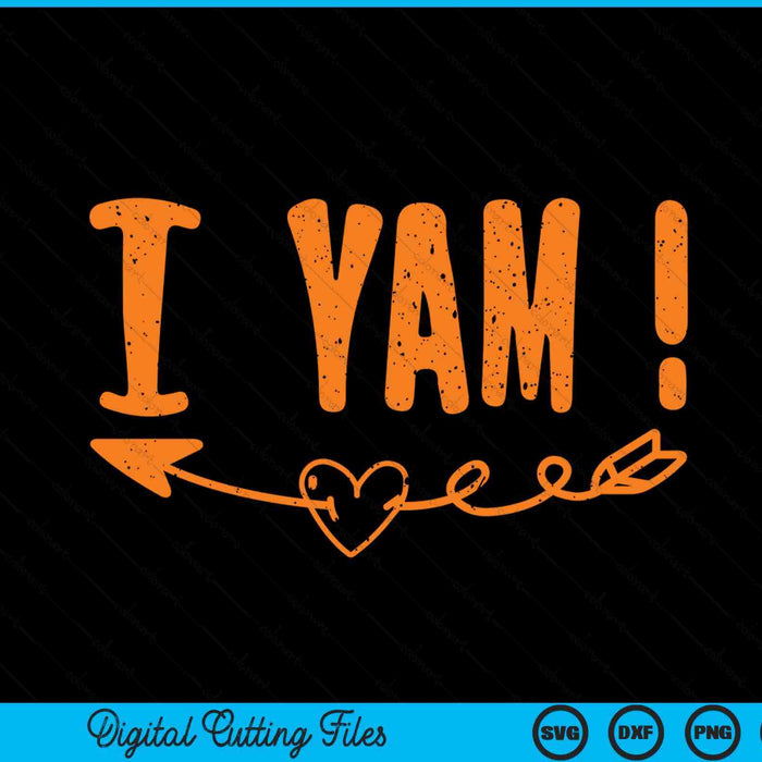 Thanksgiving matching couple she's my sweet potato I yam SVG cut file