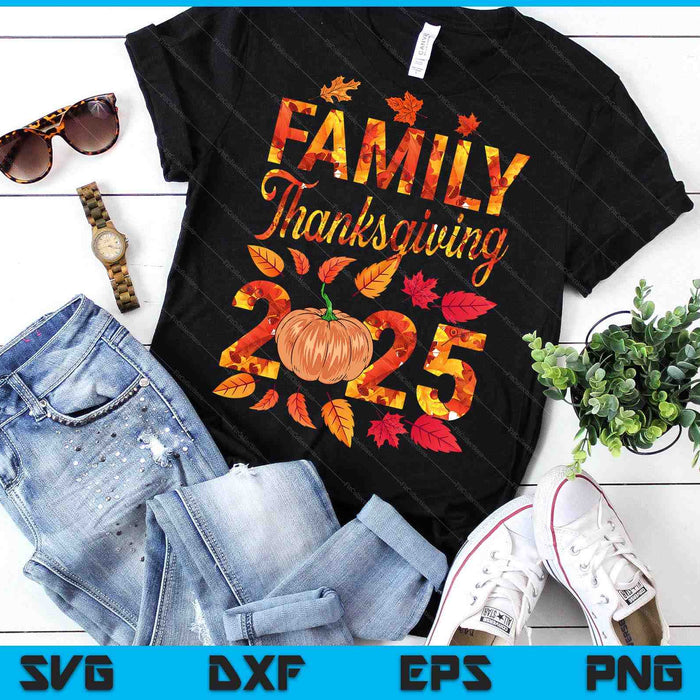 Thanksgiving Matching Family 2025 Thankful For My Family SVG PNG Digital Printable Files