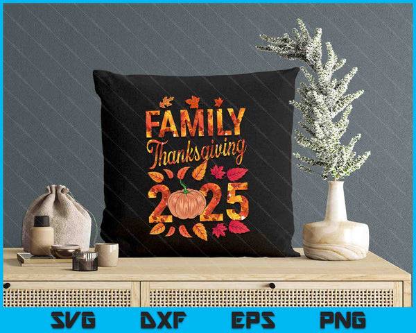Thanksgiving Matching Family 2025 Thankful For My Family SVG PNG Digital Printable Files