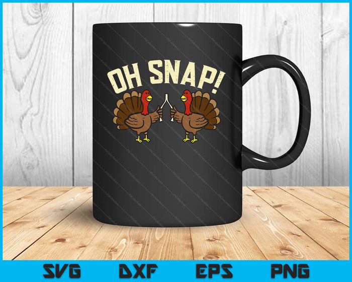 Thanksgiving Oh Snap Turkey Wishbone Funny SVG PNG Digital Printable Files