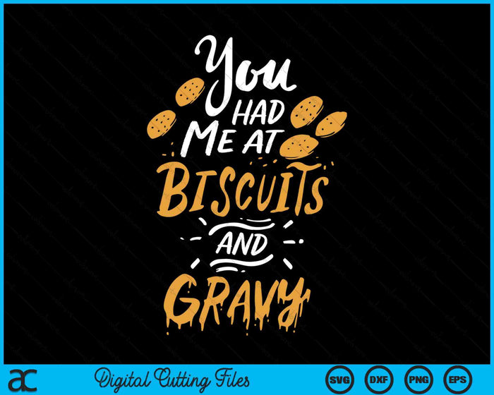 Thanksgiving Outfit For A Lover Of Gravy And Biscuits SVG PNG Digital Cutting Files
