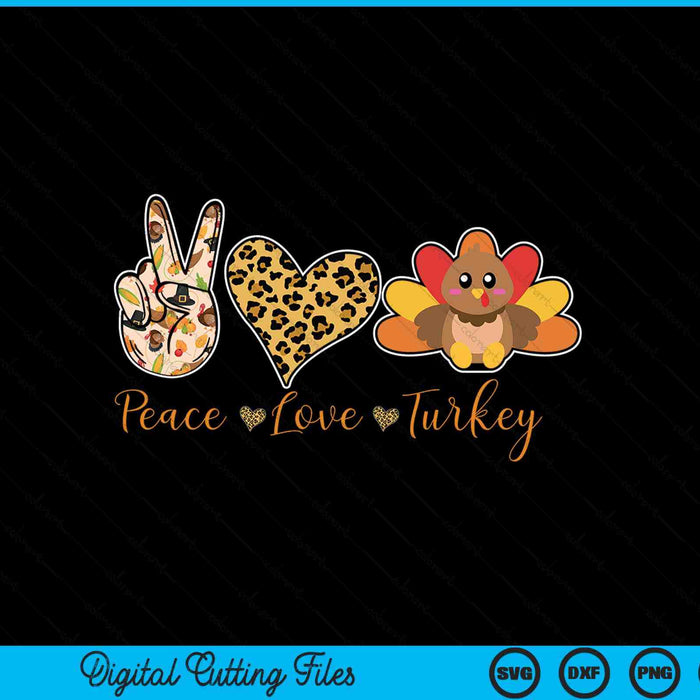 Thanksgiving peace love turkey fall autumn SVG cut file
