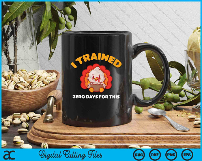 Thanksgiving Running Turkey Trot I Trained Zero Days Kawaii SVG PNG Digital Printable Files