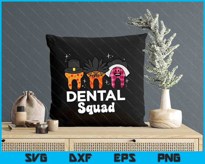 Thanksgiving Teeth Dental Squad Funny Fall Tooth Dentist SVG PNG Digital Printable Files