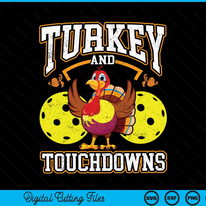 Thanksgiving Turkey And Touchdowns Pickleball SVG PNG Digital Cutting Files