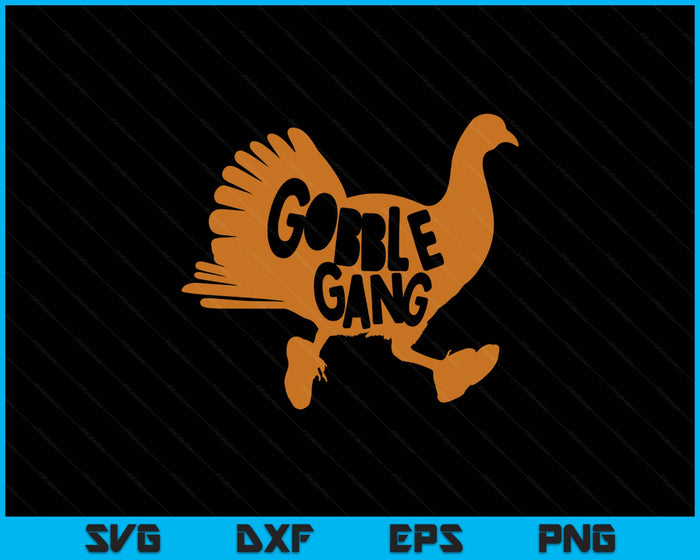 Thanksgiving Turkey Trot Run Matching Clothing Co Gobble Gang SVG PNG Digital Printable Files