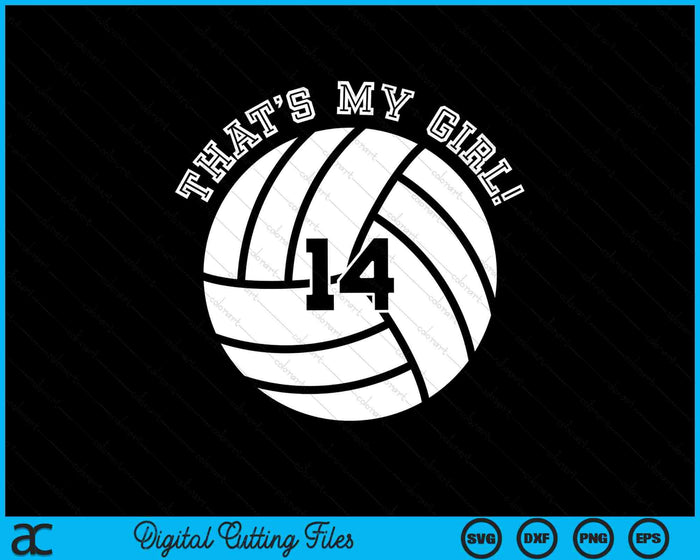 Esa es mi chica #14 jugadora de voleibol SVG PNG archivos de corte digital