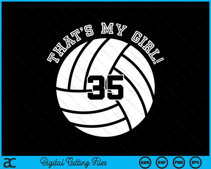 Esa es mi chica 35 jugadora de voleibol SVG PNG archivos de corte digital