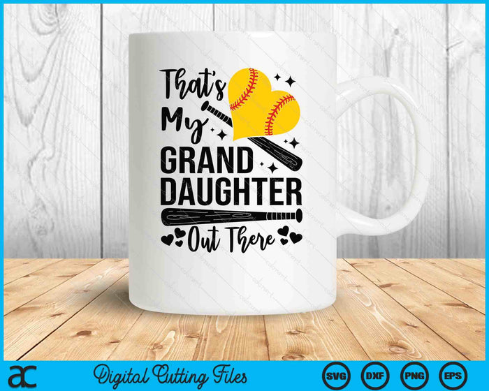 That's My Granddaughter Out There Softball Grandma Grandpa SVG PNG Digital Printable Files