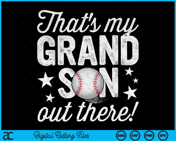 Ese es mi nieto ahí fuera béisbol abuela SVG PNG archivos de corte digital