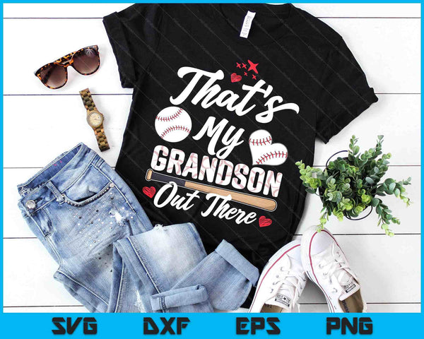 That's My Grandson Out There Baseball Grandma Mother's Day SVG PNG Digital Printable Files