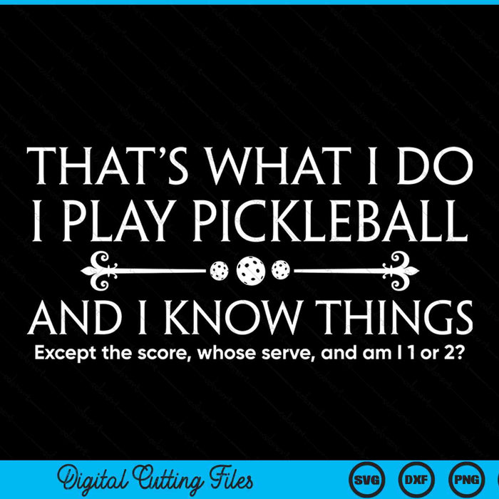 That's what I do I play pickleball except the score SVG cut file