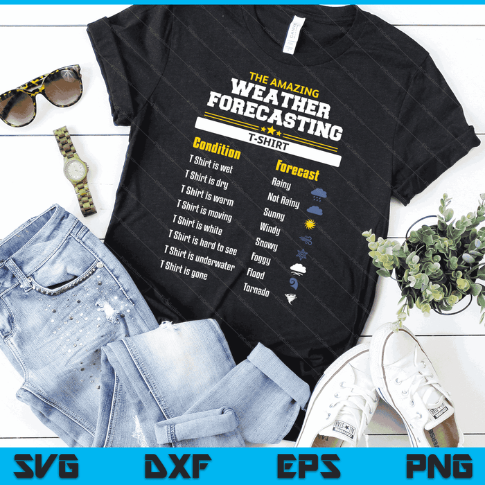 The Amazing Funny Meteorology Meteorologist Weather Forecast SVG PNG Digital Cutting Files