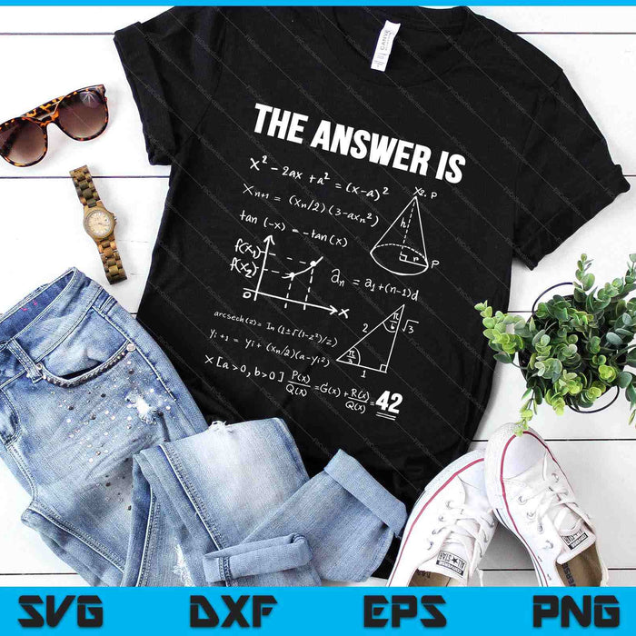 The Answer To Life The Universe And Everything SVG PNG Digital Printable Files