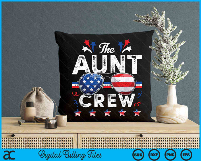 The Aunt Crew 4th Of July Patriotic American SVG PNG Digital Cutting Files