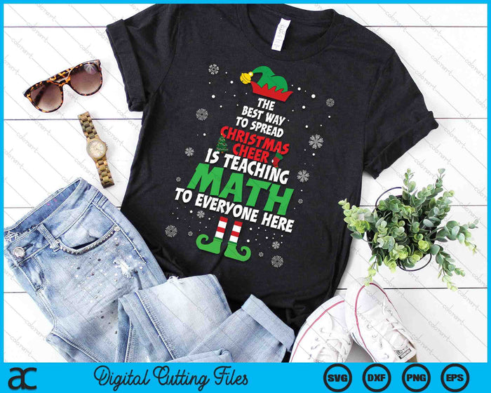 The Best Way To Spread Christmas Cheer Is Teaching Math SVG PNG Digital Printable Files