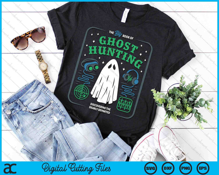 The Big Book Of Ghost Hunting Halloween SVG PNG Digital Cutting Files
