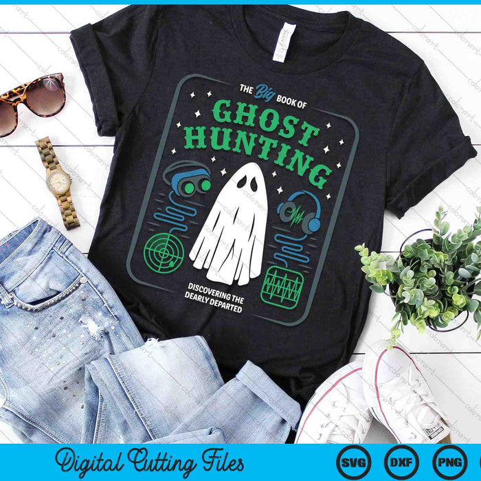 The Big Book Of Ghost Hunting Halloween SVG PNG Digital Cutting Files