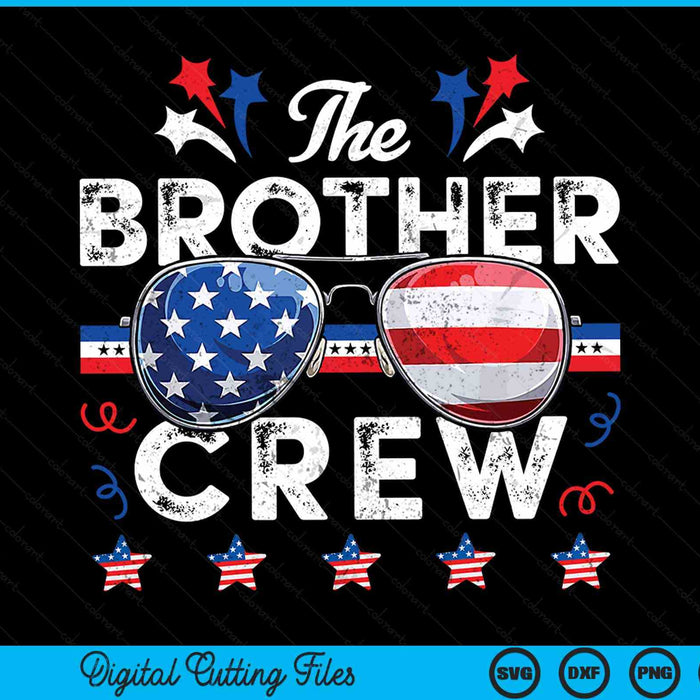 The brother crew 4th of July patriotic American SVG cut file