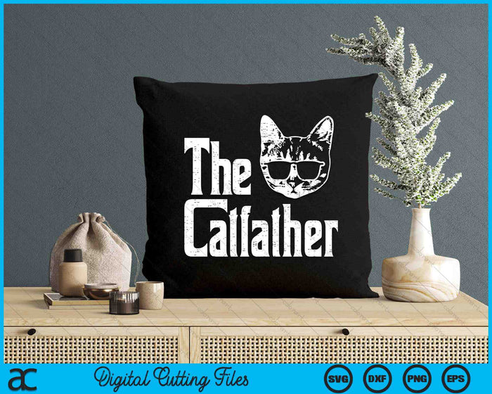 The Catfather Funny Cat Dad Fathers Day Movie Pun Papa SVG PNG Digital Printable Files