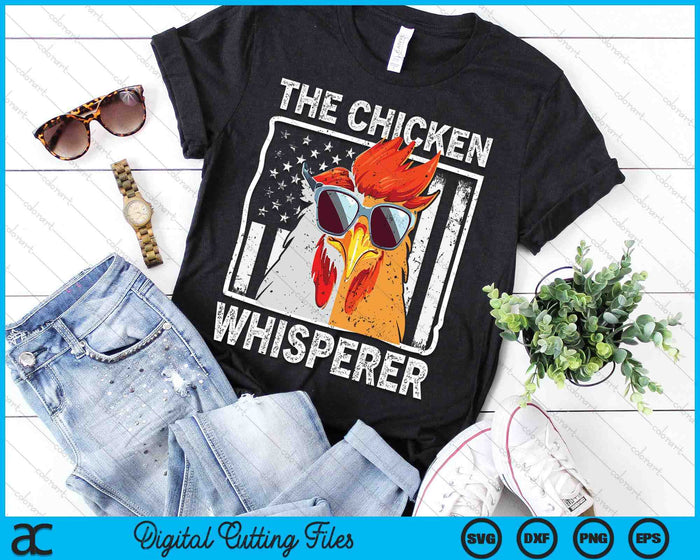 The Chicken Whisperer Farmer Animal Farm SVG PNG Digital Cutting File