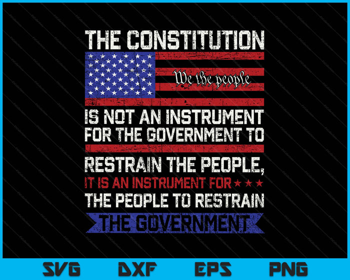 The Constitution Is An Instrument Us Patriotic SVG PNG Digital Printable Files