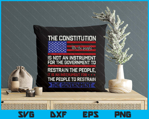 The Constitution Is An Instrument Us Patriotic SVG PNG Digital Printable Files