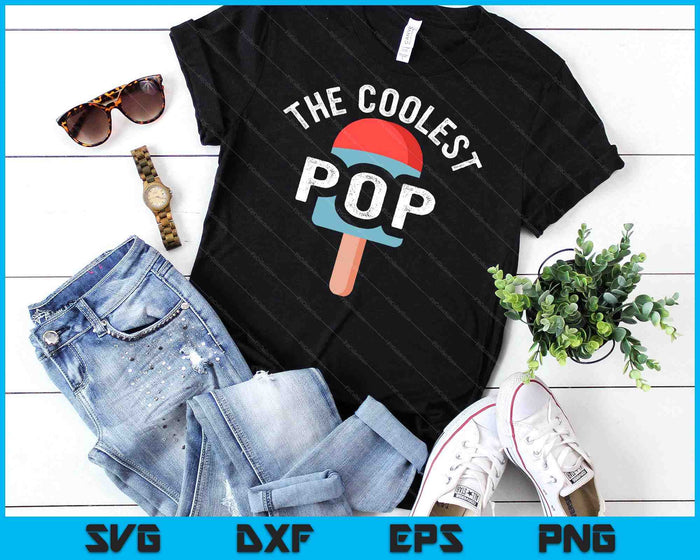 Het coolste pop grappige papa shirt voor papa vaderdag SVG PNG digitale snijbestanden