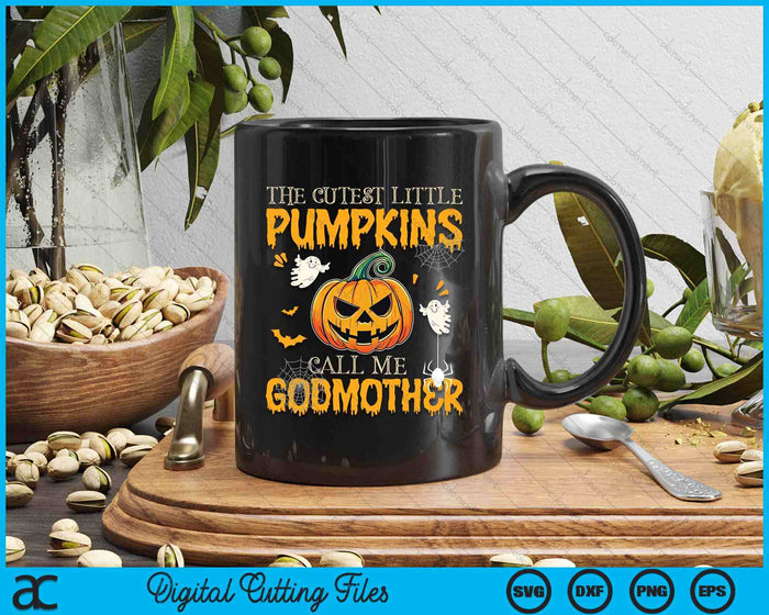 The Cutest Little Pumpkins Call Me Godmother Funny Halloween SVG PNG Digital Cutting File