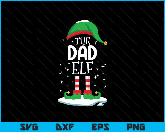 The Dad Elf Christmas Family Matching Outfit Xmas Group SVG PNG Digital Cutting Files