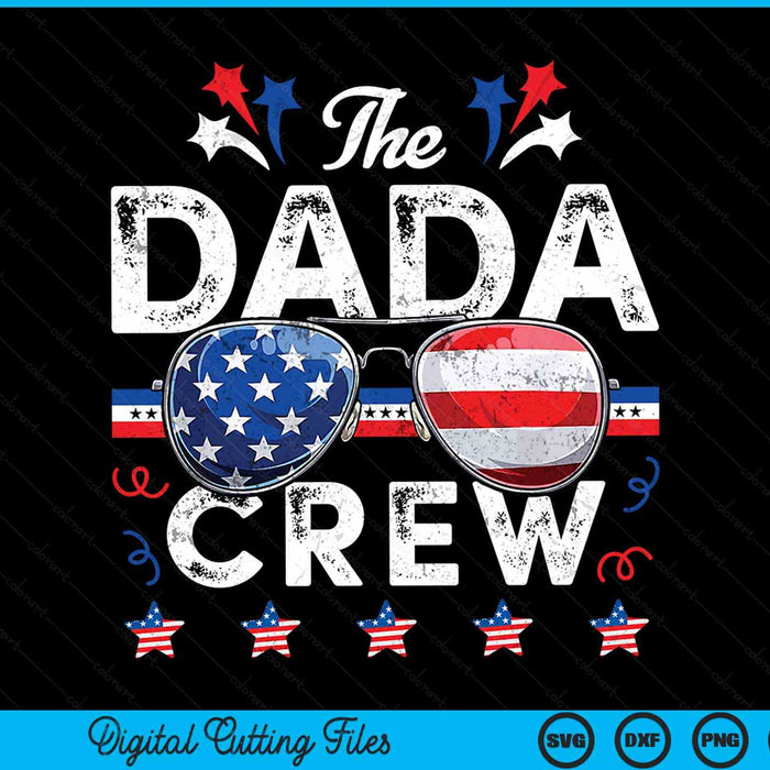 The dada crew 4th of July patriotic American SVG cut file