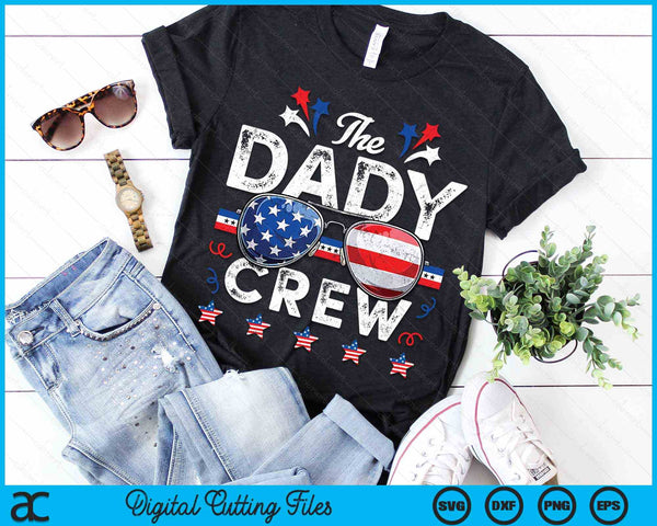 The Dady Crew 4th Of July Patriotic American SVG PNG Digital Cutting Files