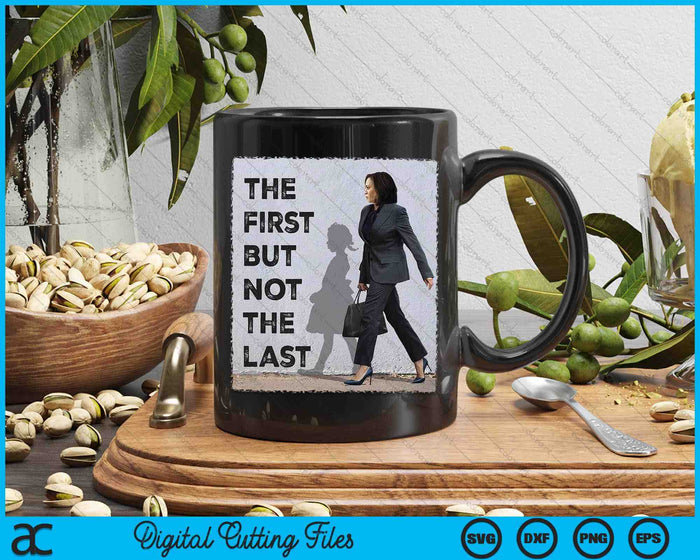 The First But Not The Last Kamala Harris Ruby Bridges Madam SVG PNG Digital Cutting Files