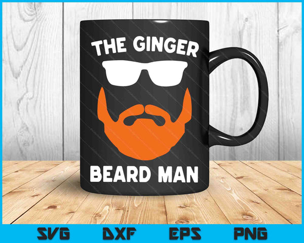 De Ginger Beard Man grappige roodharige Ierse bebaarde mannen cadeau SVG PNG digitale snijbestanden