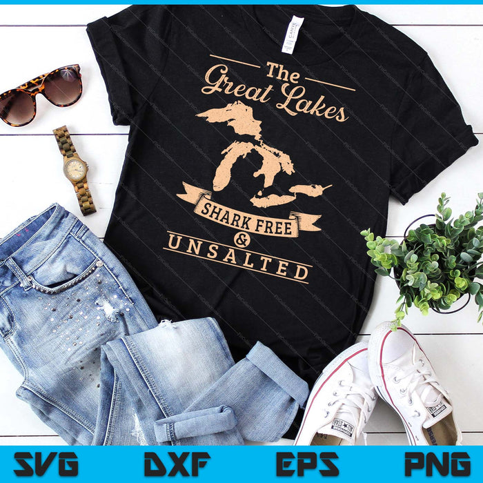 The Great Lakes Shark Free Unsalted Michigan SVG PNG Digital Printable Files