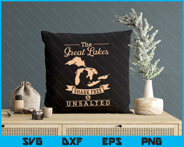 The Great Lakes Shark Free Unsalted Michigan SVG PNG Digital Printable Files