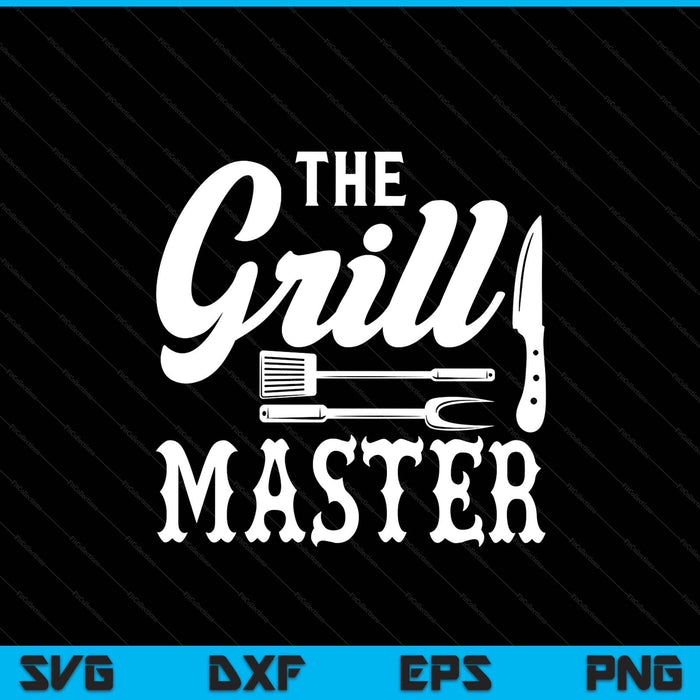 The grill master BBQ SVG cut file