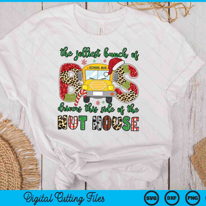 The Jolliest Bunch Of Bus Drivers Back To School SVG PNG Digital Printable Files