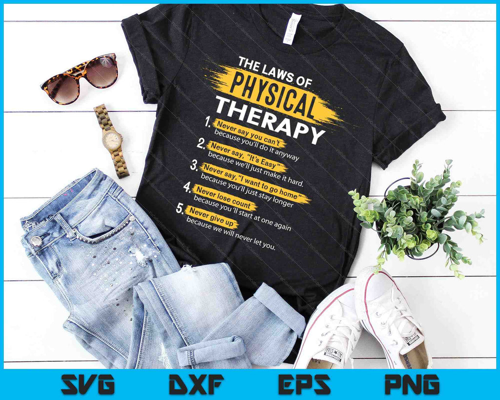 The Laws Of Physical Therapy SVG PNG Digital Cutting Files – creativeusarts