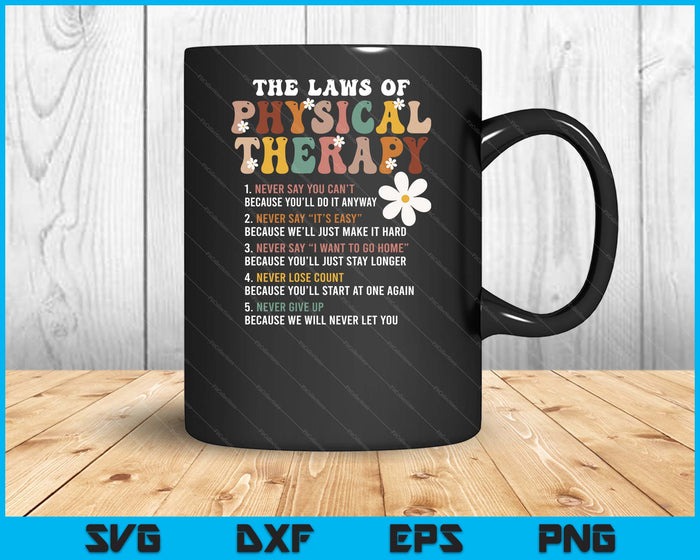 The Laws Of Physical Therapy Physical Therapist SVG PNG Digital Printable Files